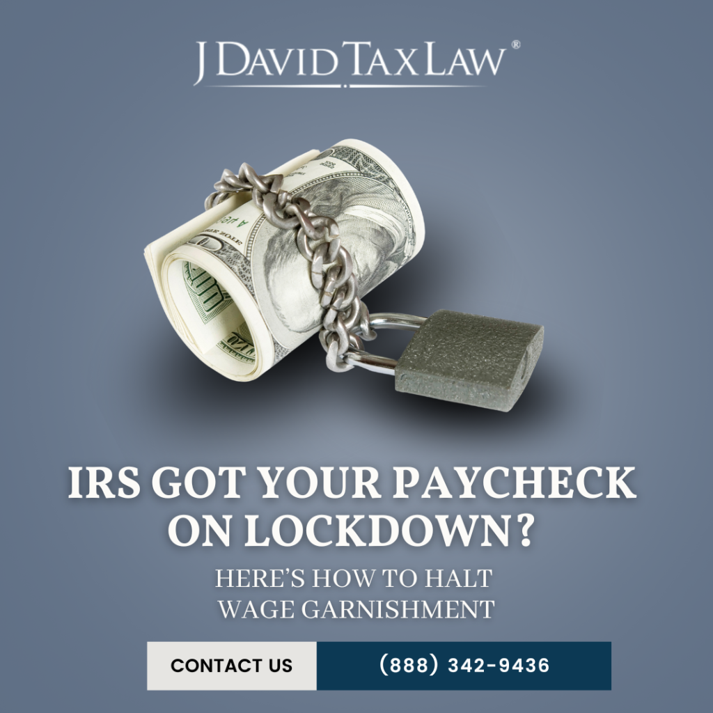 Stop IRS wage garnishment - J. David Tax Law