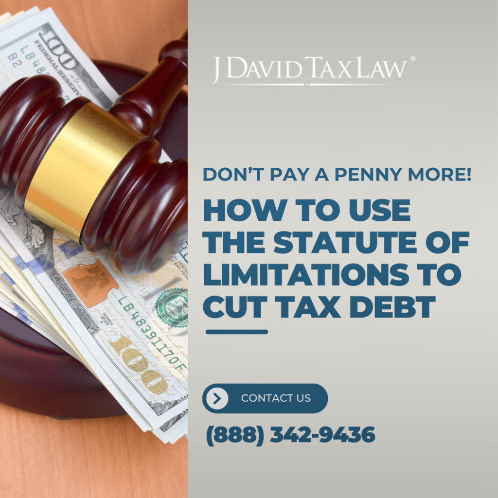 The Statute of Limitations to Cut Tax Debt - J. David Tax Law