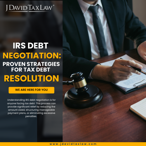 IRS debt negotiation strategies - J. David Tax Law
