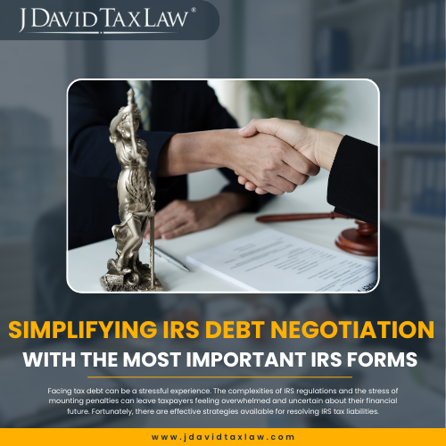 Simplifying Irs Debt Negotiation With The Most Important Irs Forms