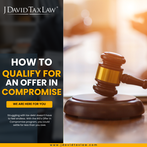 Qualify for Offer in Compromise - J. David Tax Law