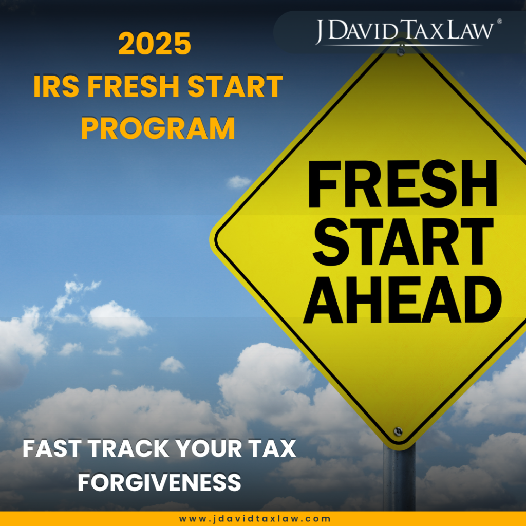 IRS Fresh Start Program 2025 Guide