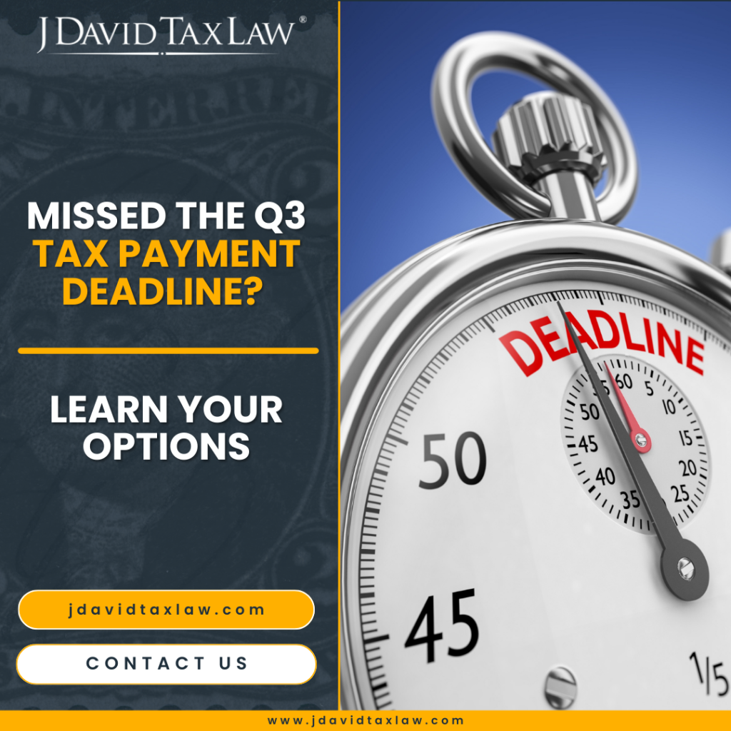 Missed the third quarter estimated tax payment deadline?