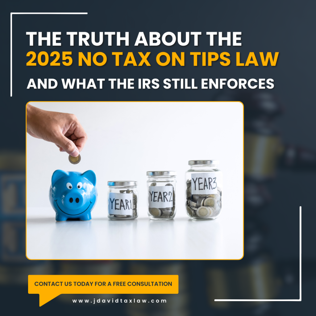 The truth about the 2025 no tax on tips law and what the IRS still enforces