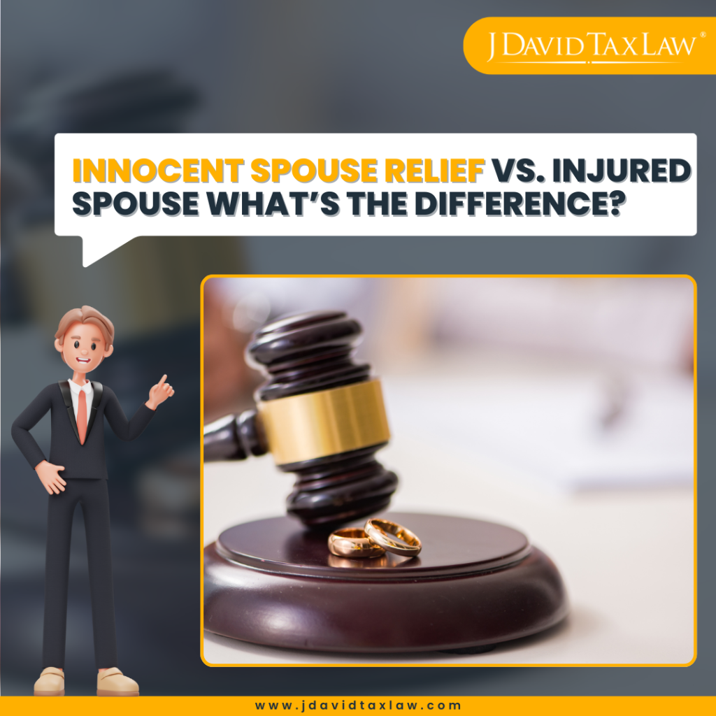 Innocent Spouse relief vs. Injured Spouse whats the difference