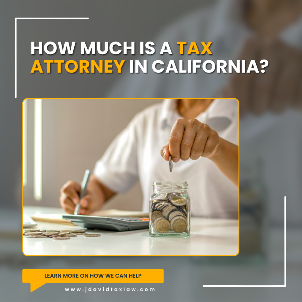 How much is a tax attorney in California?