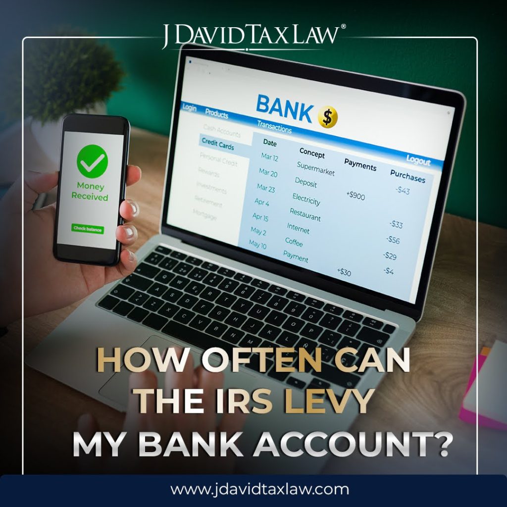 How often can the IRS levy my bank account