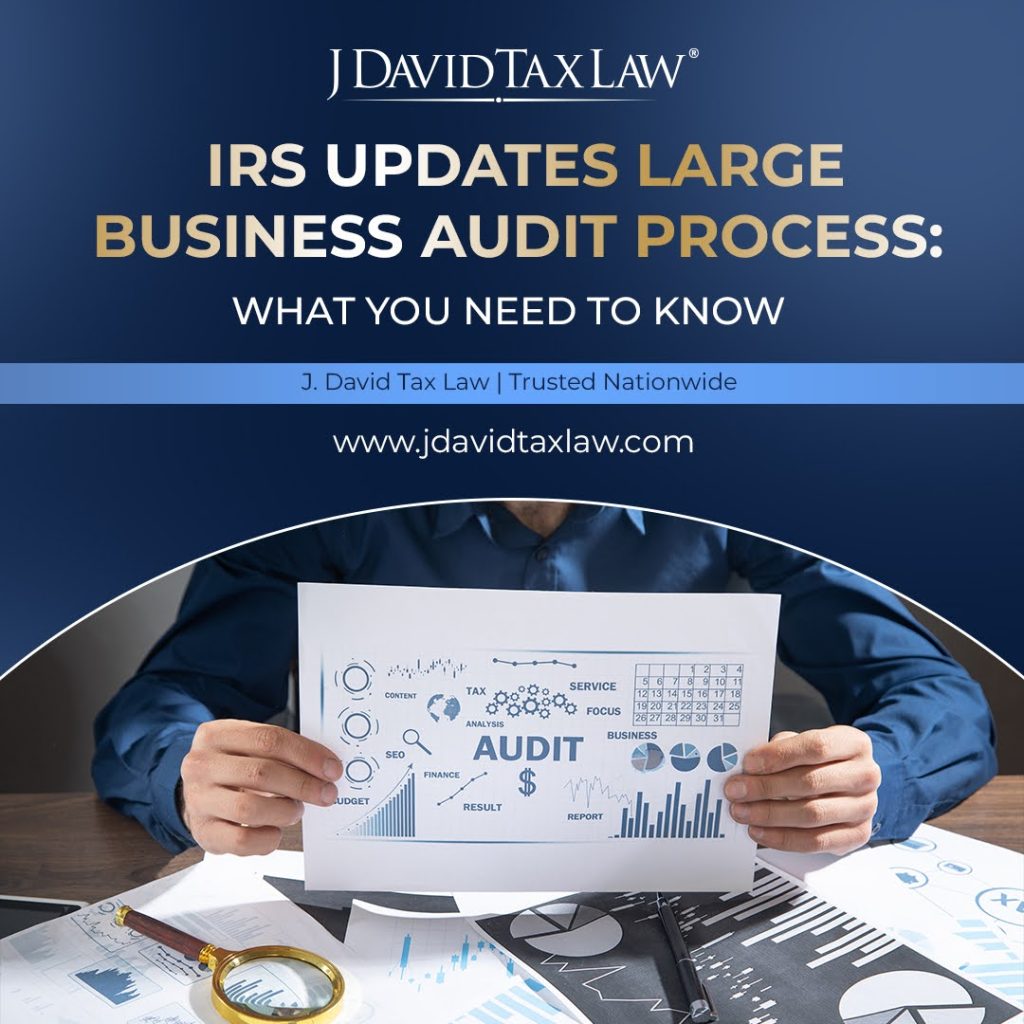 IRS updates large business audit process: what you need to know