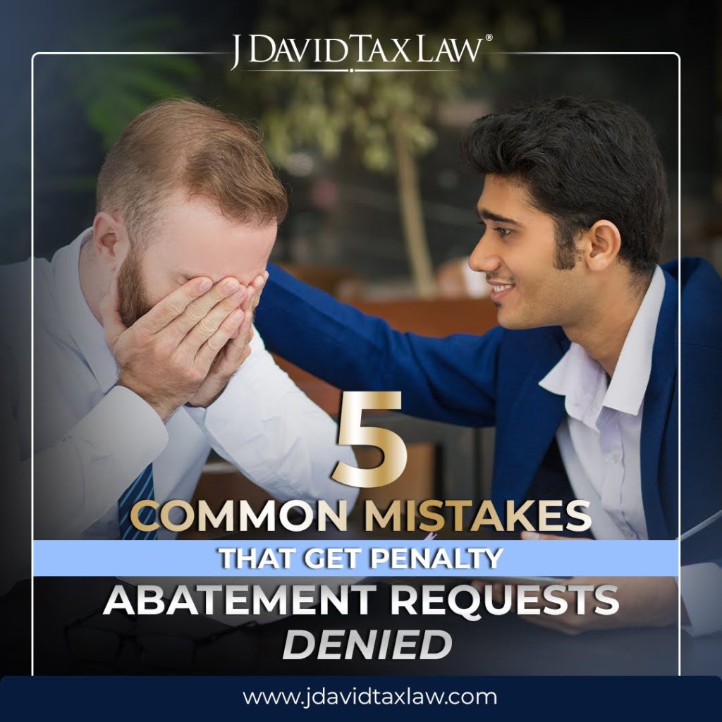 5 Common Mistakes that get penalty abatement requests denied