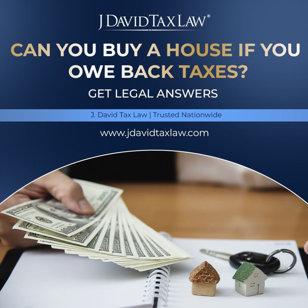 Can you buy a house if you owe back taxes?