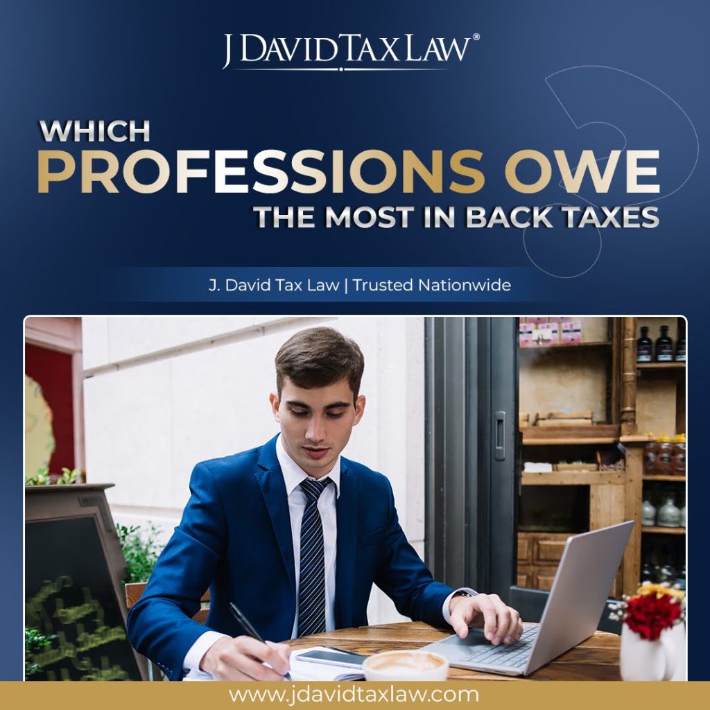Which professions owe the most in back taxes