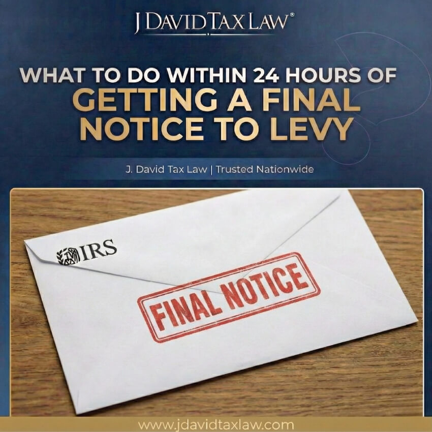 What to Do Within 24 Hours of Getting a Final Notice to Levy