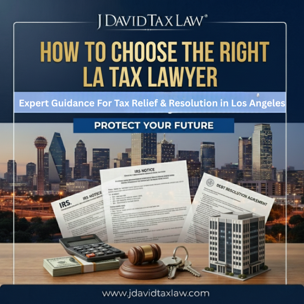 Choosing the right LA tax attorney
