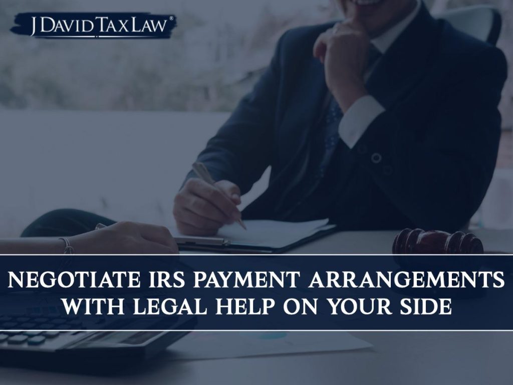 Negotiate IRS Payment Arrangements with legal help on your site