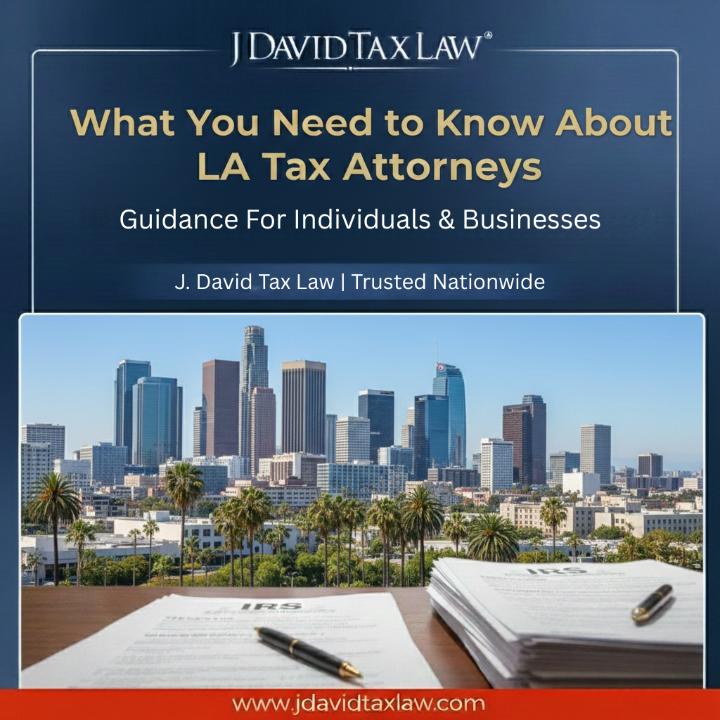 What you nee to know about LA Tax Attorneys - Guidance for individuals and Businesses