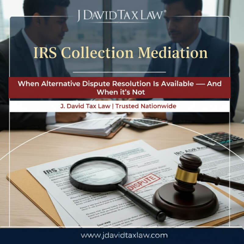 IRS Collection Mediation and Alternative Dispute Resolution Explained